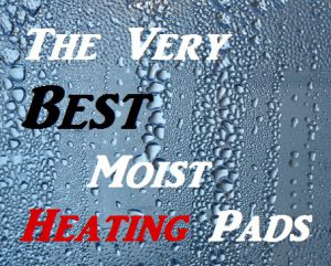 The Best Moist Heating Pads With Reviews