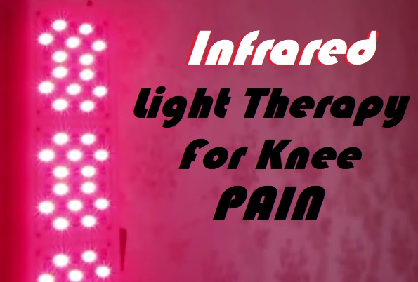 Infrared Light Therapy For Knee Pain